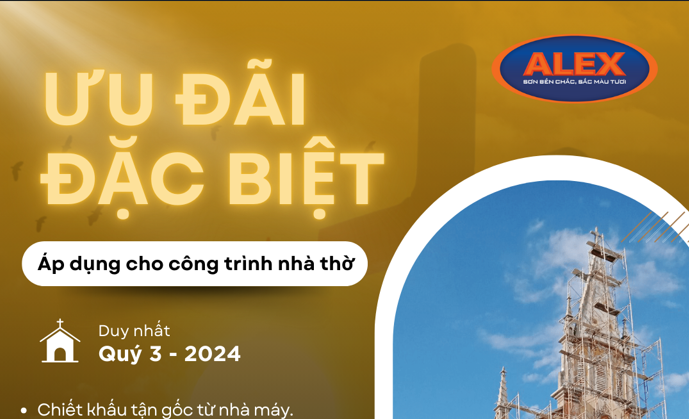 Sơn Alex - Lựa Chọn Hàng Đầu Cho Các Công Trình Nhà Thờ