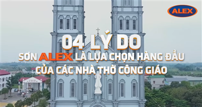 Sơn Alex - Lựa Chọn Hàng Đầu Cho Các Công Trình Nhà Thờ